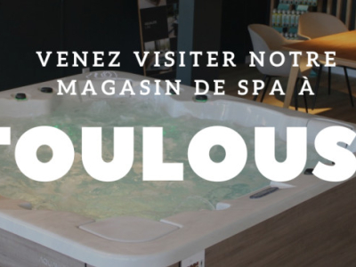 Besök vår spabutik i Toulouse: vårt urval för ett bekymmersfritt köp